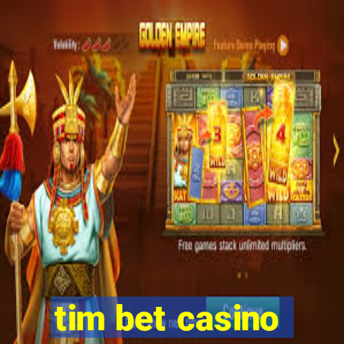 tim bet casino